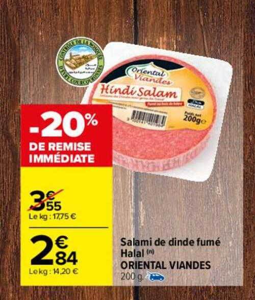 Promo Salami de dinde fumé halal oriental viandes chez Carrefour