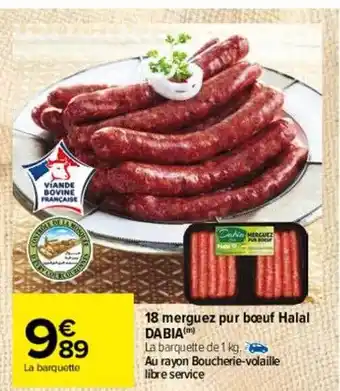 Carrefour 18 merguez pur bœuf halal dabia offre