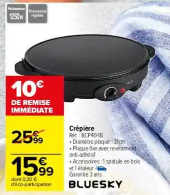 Carrefour Crêpière bluesky offre