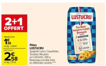 Carrefour Pâtes lustucru offre