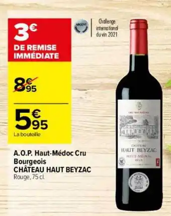 Carrefour A.o.p. haut-médoc cru bourgeois château haut beyzac offre