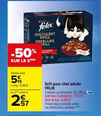Carrefour Grill pour chat adulte felix offre