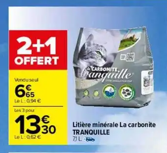 Carrefour Litière minérale la carbonite tranquille offre