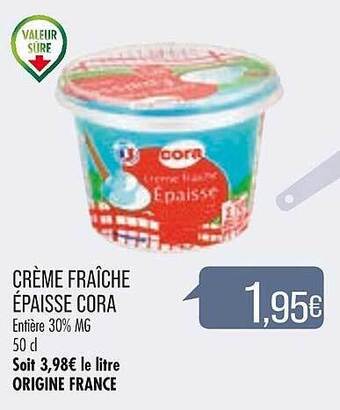 Match Crème fraîche épaisse cora offre