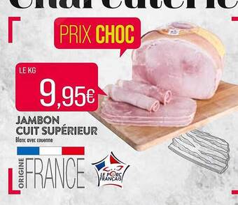 Match Jambon cuit supérieur offre