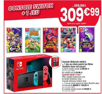 Cora x Carrefour Console nintendo switch + 1 jeu au choix parmi les titres illustrés dans cet encart offre