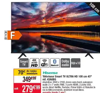 Cora x Carrefour Téléviseur Smart Tv Ultra HD 108 cm 43" Réf.43A6BG offre