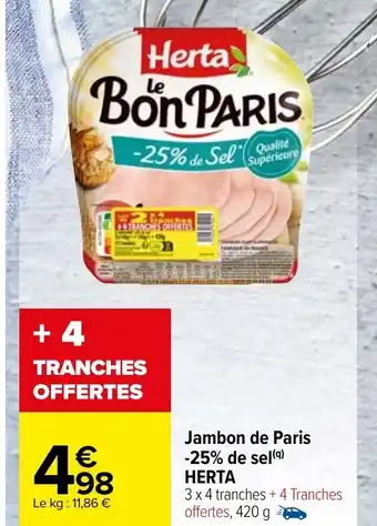 Carrefour Market Jambons De Paris -25% De Sel Herta offre
