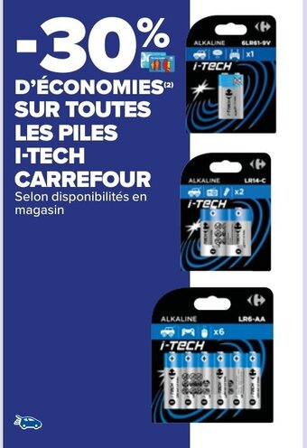 Carrefour Market Sur Toutes Les Piles I-Tech Carrefour offre