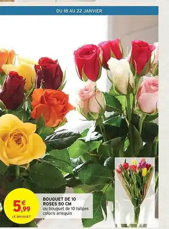 Intermarché Contact Bouquet de 10 roses 50 cm offre