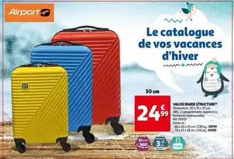 Auchan Valise rigide structure airport offre