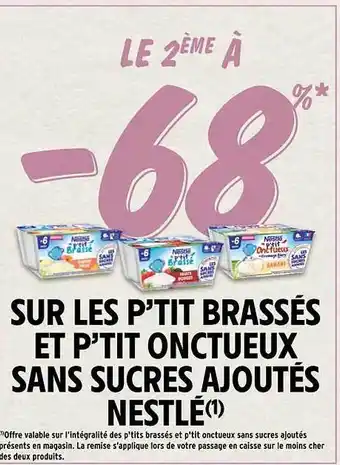 P'tit brassés et p'tit onctueux sans sucres ajoutés nestlé