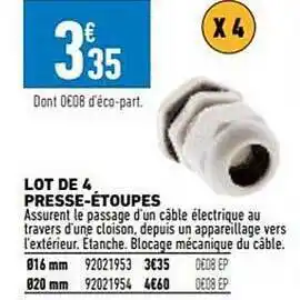 Brico Cash Lot de 4 presse-étoupes offre