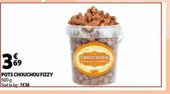 Auchan Pots chouchou fizzy offre