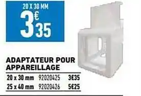 Brico Cash Adaptateur pour appareillage offre