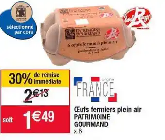 Cora x Carrefour Œufs fermiers plein air patrimoine gourmand offre