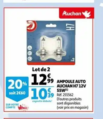 Auchan Ampoule Auto Auchan H7 12V 55W offre