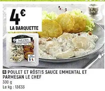 Spar Poulet et röstis sauce emmental et parmesan le chef offre