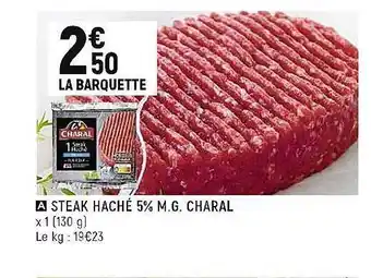 Spar Steak haché 5% m.g. charal offre