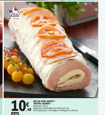 E.Leclerc Roti de Porc Orloff Maitre Jacques offre