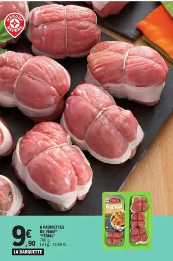 E.Leclerc 6 Paupiettes de Veau Ferial offre