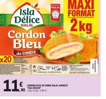 E.Leclerc Cordon Bleu de Dinde Halal Surgele Isla Delice offre