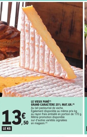E.Leclerc Le Vieux Pané Grand Caractère 25% Mat gr offre