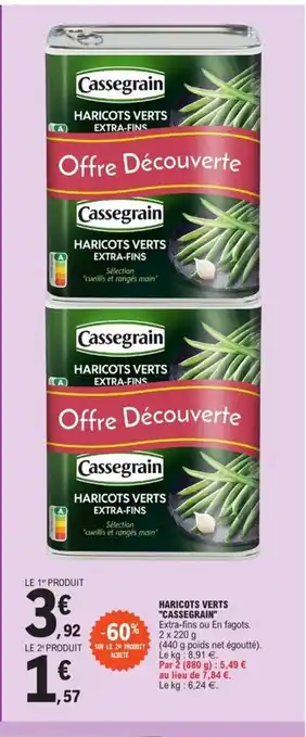 E.Leclerc Haricots Verts Cassegrain offre