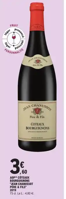 E.Leclerc AOP Côteaux Bourguignons Jean & Chanussot Pere & Fils 2019 offre