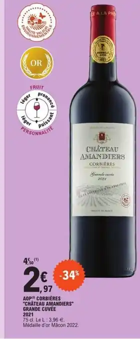 E.Leclerc AOP Corbieres Chateau Amandiers Grnad cuvee 2021 offre