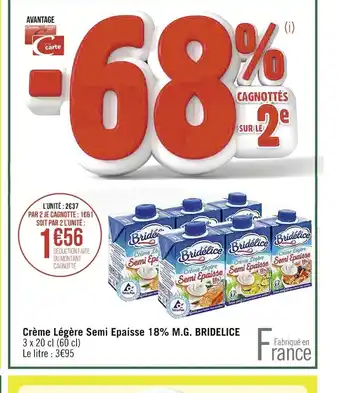 Casino Supermarchés Crème légère Semi Epaisse 18% M.G Bridelice offre