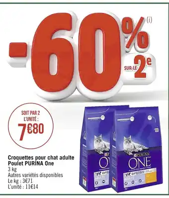 Casino Supermarchés Croquettes Pour Chat Adulte Poulet Purina One offre