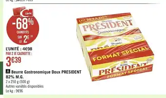 Casino Supermarchés Beurre Gastronomique Doux President offre