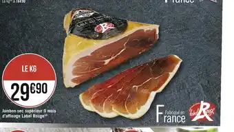 Casino Supermarchés Jambon sec Superieur 9 Mois d'Affinage Label Rouge offre