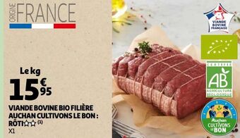 Auchan Viande bovine bio filière auchan cultivons le bon : rôti § § offre