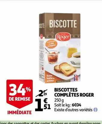 Auchan Biscottes complètes roger offre