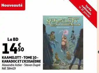 Auchan Kaamelott - tome 10 - karadoc et l'icosaèdre offre