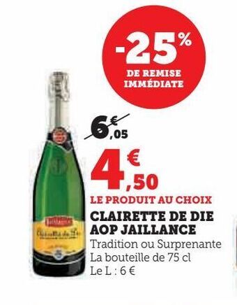 Hyper U Clairette de die aop jaillance offre