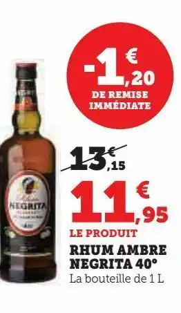 Hyper U Rhum ambre negrita 40° offre
