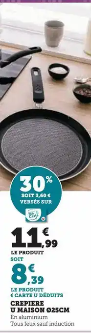 Hyper U Crepiere u maison ø25cm offre