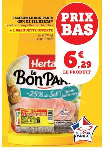 Hyper U Jambon le bon paris -25% de sel herta offre