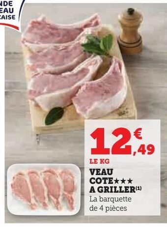 Hyper U Veau cote£££ a griller offre