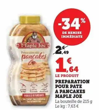 Hyper U Preparation pour pate a pancakes maple joe offre