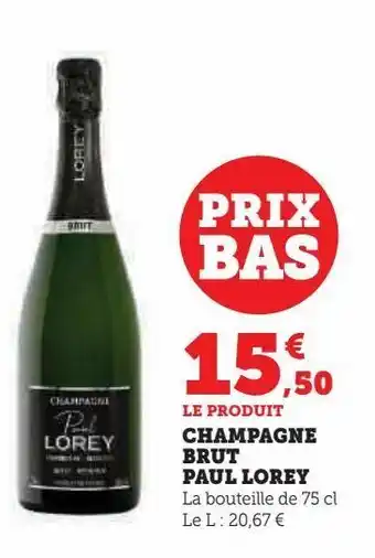 Hyper U Champagne brut paul lorey offre
