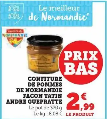 Super U Confiture de pommes de normadie facon tatin andre guepratte offre