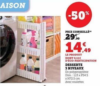 Hyper U Desserte 3 niveaux offre