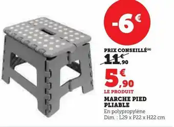 Hyper U Marche pied pliable offre