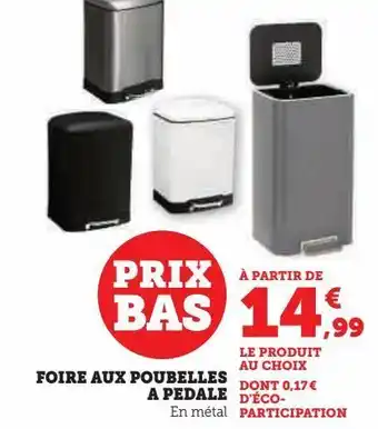 Hyper U Foire aux poubelles a pedale offre