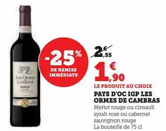 Super U Pays d'oc igp les ormes de cambras offre