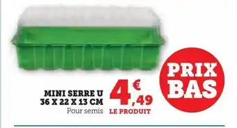 Hyper U 36 x 22 x 13 cm mini serre u offre
